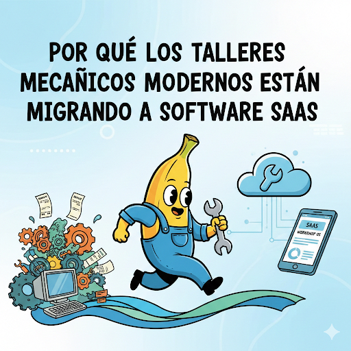 Por qué los talleres mecánicos modernos están migrando a software SaaS